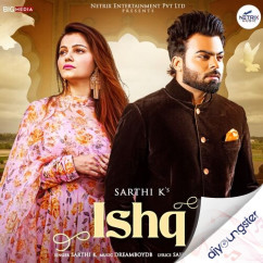 Ishq song download by Sarthi K