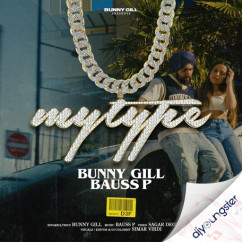 Bunny Gill released his/her new Punjabi song My Type