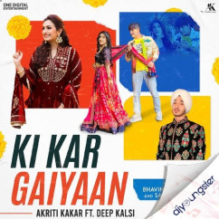 Akriti Kakar released his/her new Punjabi song Ki Kar Gaiyaan