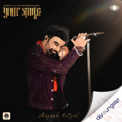 Mayank Katyal Mk released his/her new Punjabi song Your Smile