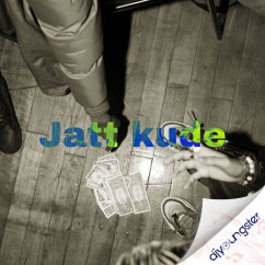 Sach released his/her new Punjabi song Jatt Kude