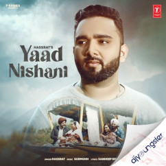 Hassrat released his/her new Punjabi song Yaad Nishani