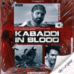 Kabaddi In Blood song Lyrics by Nish Kang