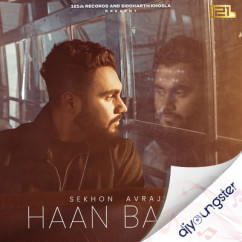 Sekhon Avraj released his/her new Punjabi song Haan Badle