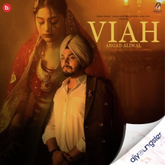 Angad Aliwal released his/her new Punjabi song Viah