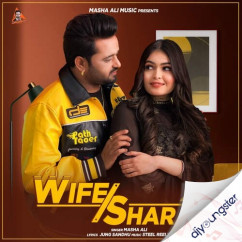 Masha Ali released his/her new Punjabi song Wife Sharab