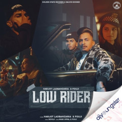 Harjot Ladbanzaria released his/her new Punjabi song Low Rider