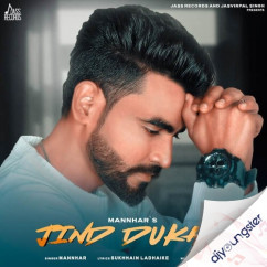Mannhar released his/her new Punjabi song Jind Dukhi