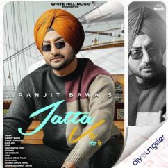 Ranjit Bawa released his/her new Punjabi song Jatta Ve