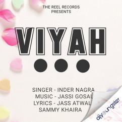 Inder Nagra released his/her new Punjabi song Viyah