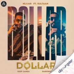 Sultaan released his/her new Punjabi song Dollar