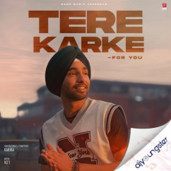 Karma released his/her new Punjabi song Tere Karke