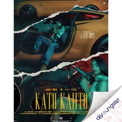 Maan released his/her new Punjabi song Kato Kahto