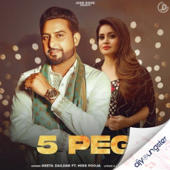 Geeta Zaildar released his/her new Punjabi song 5 Peg