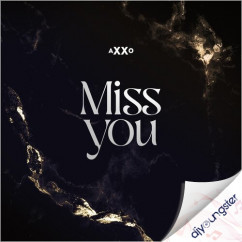 Axxo released his/her new Punjabi song Miss You