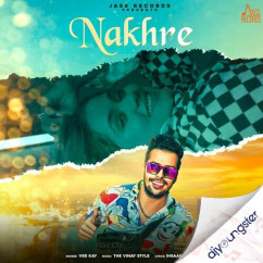 Vee Kay released his/her new Punjabi song Nakhre