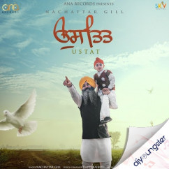 Nachattar Gill released his/her new Punjabi song Ustat