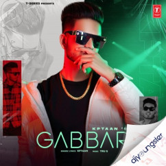Kptaan released his/her new Punjabi song Gabbar