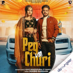 Love Shaidipuria released his/her new Punjabi song Peg VS Churi