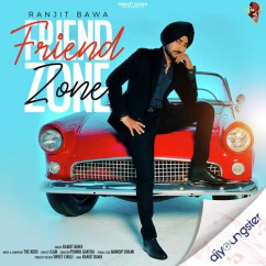 Ranjit Bawa released his/her new Punjabi song Friend Zone
