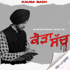 Gurwinder Riali released his/her new Punjabi song Kauda Sach