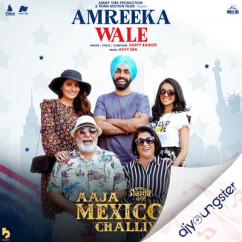 Happy Raikoti released his/her new Punjabi song Amreeka Wale