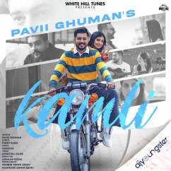 Pavii Ghuman released his/her new Punjabi song Kamli