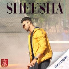 Gavvy Sidhu released his/her new Punjabi song Sheesha