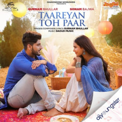 Gurnam Bhullar released his/her new Punjabi song Taareyan Toh Paar