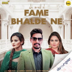 Gurlez Akhtar released his/her new Punjabi song Fame Bhalde Ne