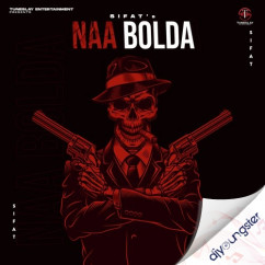 Sifat released his/her new Punjabi song Naa Bolda