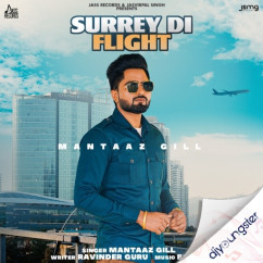 Mantaaz Gill released his/her new Punjabi song Surrey Di Flight
