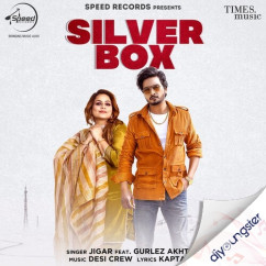 Jigar released his/her new Punjabi song Silver Box