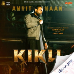 Amrit Maan released his/her new Punjabi song Kikli (Babbar)