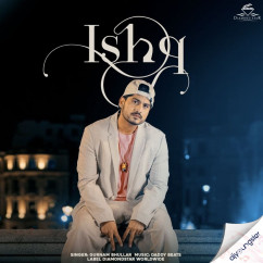 Gurnam Bhullar released his/her new Punjabi song Ishq