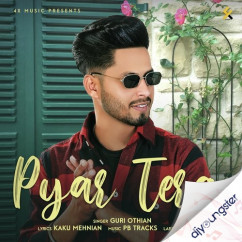 Guri Othian released his/her new Punjabi song Pyar Tera