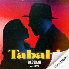 Badshah released his/her new Punjabi song Tabahi