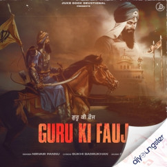 Nirvair Pannu released his/her new Punjabi song Guru Ki Fauj