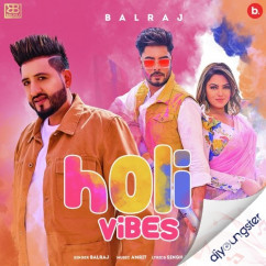 Balraj released his/her new Punjabi song Holi Vibes