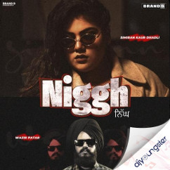 Simiran Kaur Dhadli released his/her new Punjabi song Niggh