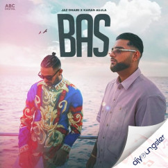 Jaz Dhami released his/her new Punjabi song Bas