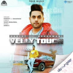 Harjot released his/her new Punjabi song Velly Touch