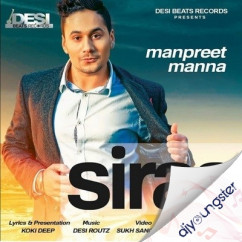 Manpreet Manna released his/her new Punjabi song Siraa