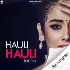 Jonita Gandhi released his/her new Punjabi song Hauli Hauli