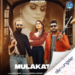 Gurlej Akhtar released his/her new Punjabi song Mulakatan