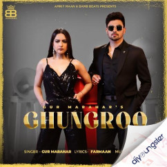 Gur Marahar released his/her new Punjabi song Ghungroo