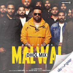 Malwai Dhol Mix song Lyrics by Sonu Bajwa