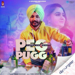 Taran Chaggar released his/her new Punjabi song Peg Pugg