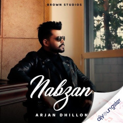 Nabzan song download by Arjan Dhillon