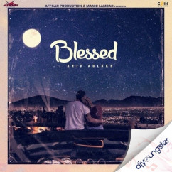 Ariv Aulakh released his/her new Punjabi song Blessed